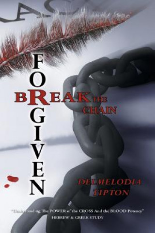 Knjiga Forgiven Delmelodia Tipton