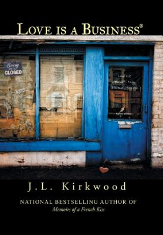 Kniha Love Is a Business J L Kirkwood