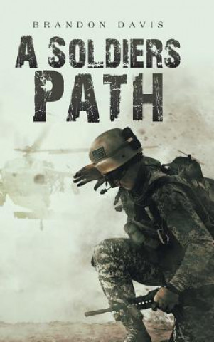 Kniha Soldiers Path Brandon Davis