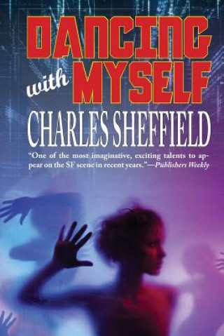 Kniha Dancing With Myself Charles Sheffield