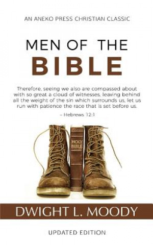 Kniha Men of the Bible (Annotated, Updated) Dwight L Moody