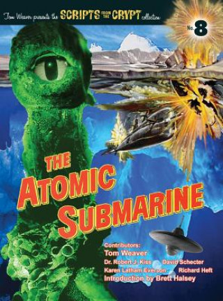 Buch Atomic Submarine (Hardback) Tom Weaver