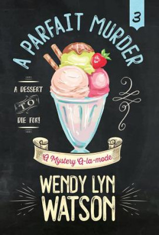 Buch Parfait Murder Wendy Lyn Watson