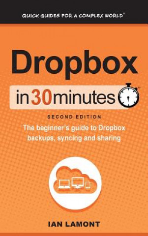 Książka Dropbox In 30 Minutes (2nd Edition) IAN LAMONT