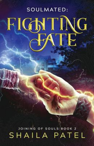 Knjiga Fighting Fate Shaila Patel