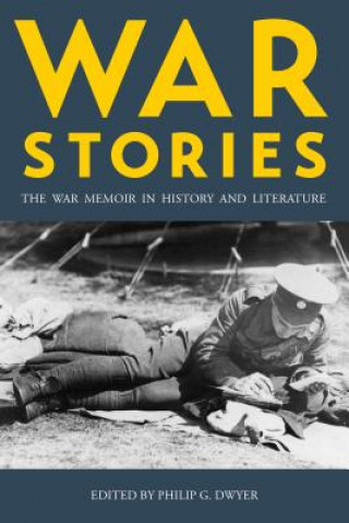 Βιβλίο War Stories Philip Dwyer