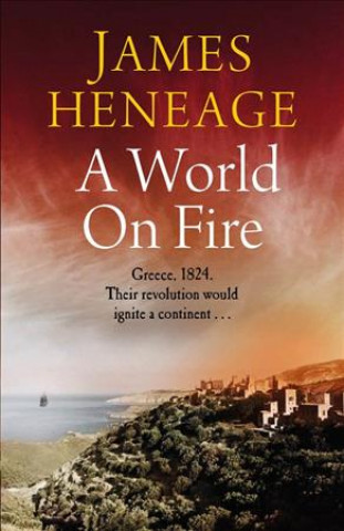 Knjiga World on Fire James Heneage