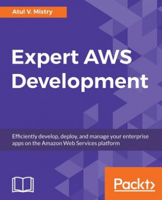 Kniha Expert AWS Development Atul V. Mistry