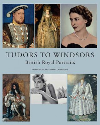 Kniha Tudors to Windsors David Cannadine