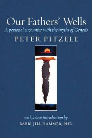 Knjiga Our Fathers' Wells Peter Pitzele