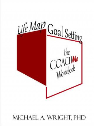 Kniha Life Map Goal Setting Michael a Wright
