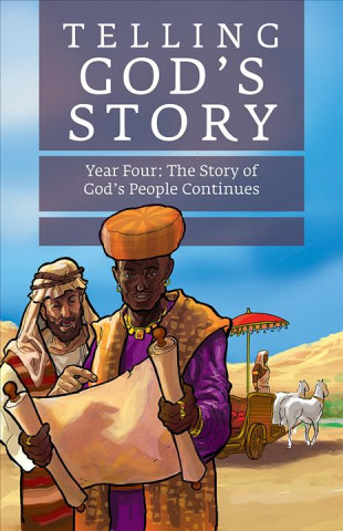 Kniha Telling God's Story, Year Four: The Story of God's People Continues Rachel Marie Stone