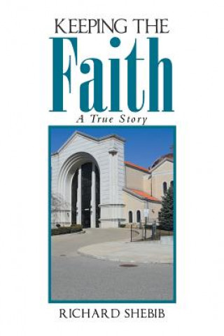 Carte Keeping the Faith Richard Shebib