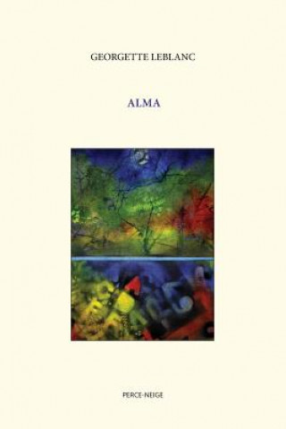 Libro Alma Georgette LeBlanc