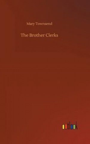 Книга Brother Clerks Mary Townsend