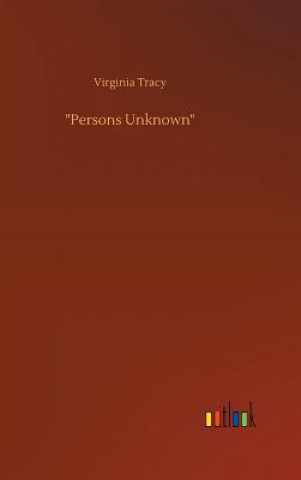 Livre Persons Unknown Virginia Tracy