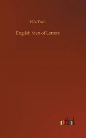 Knjiga English Men of Letters H D Traill