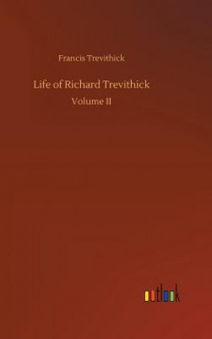 Kniha Life of Richard Trevithick Francis Trevithick