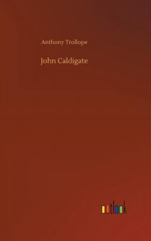 Könyv John Caldigate Anthony Trollope