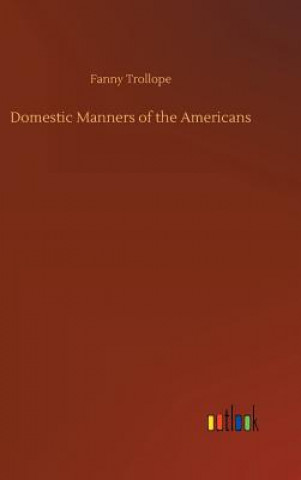 Carte Domestic Manners of the Americans Fanny Trollope