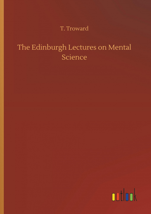 Carte Edinburgh Lectures on Mental Science T Troward