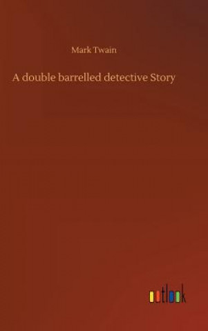 Livre double barrelled detective Story Mark Twain