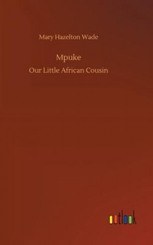 Kniha Mpuke Mary Hazelton Wade
