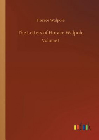 Carte Letters of Horace Walpole Horace Walpole