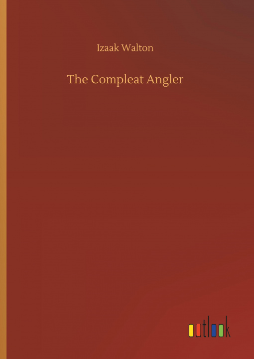 Книга Compleat Angler Izaak Walton