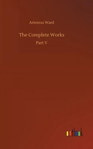 Buch Complete Works Artemus Ward