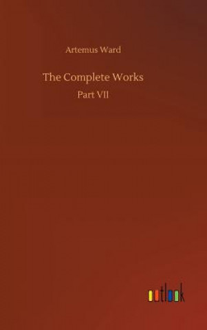 Kniha Complete Works Artemus Ward