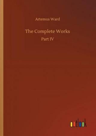 Knjiga Complete Works Artemus Ward