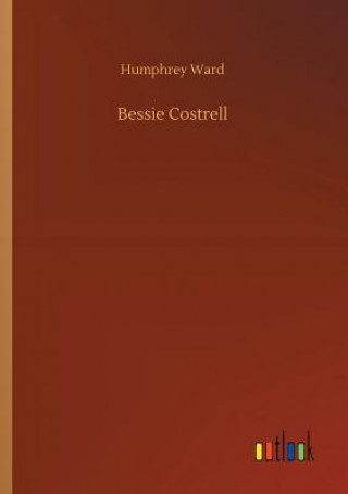 Book Bessie Costrell Humphrey Ward