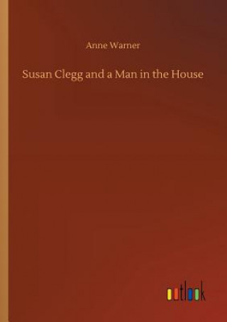 Libro Susan Clegg and a Man in the House Anne Warner