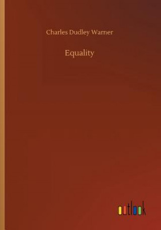 Knjiga Equality Charles Dudley Warner
