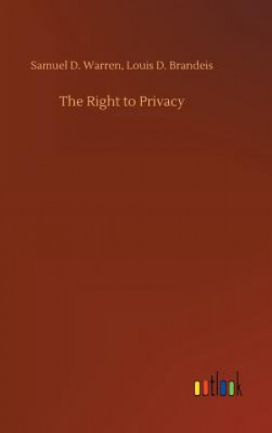 Kniha Right to Privacy Samuel D Brandeis Louis D Warren