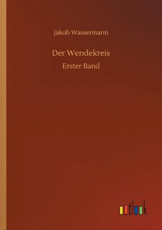 Book Wendekreis Jakob Wassermann