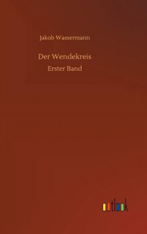 Book Der Wendekreis Jakob Wassermann