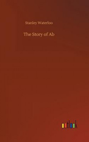 Livre Story of Ab Stanley Waterloo