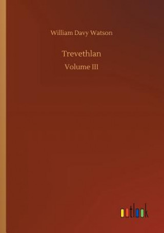 Книга Trevethlan William Davy Watson