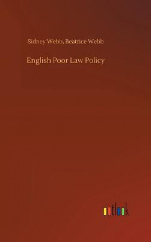 Buch English Poor Law Policy Sidney Webb Beatrice Webb