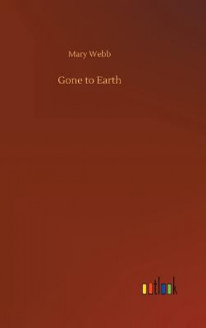 Buch Gone to Earth Mary Webb