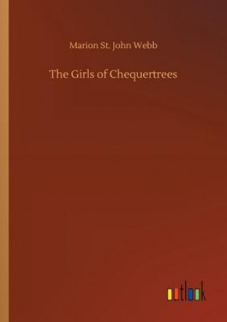 Книга Girls of Chequertrees Marion St John Webb