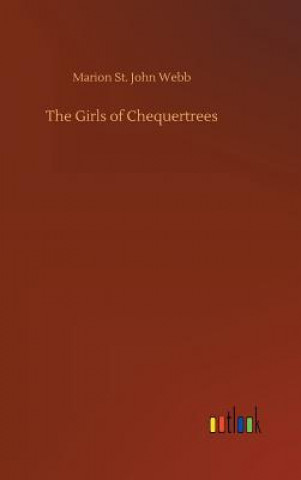 Книга Girls of Chequertrees Marion St John Webb