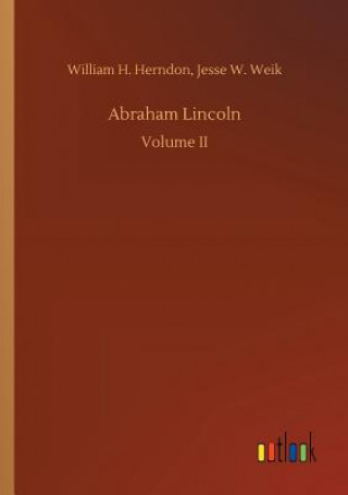 Libro Abraham Lincoln William H Weik Jesse W Herndon