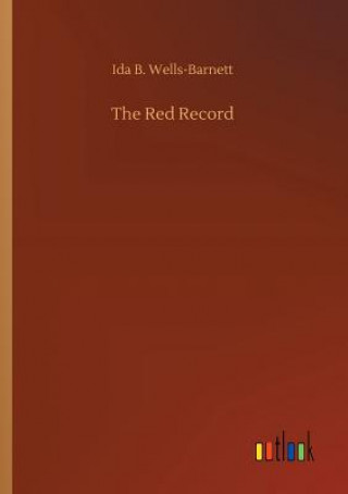 Книга Red Record Ida B Wells-Barnett