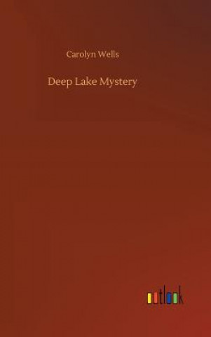 Książka Deep Lake Mystery Carolyn Wells