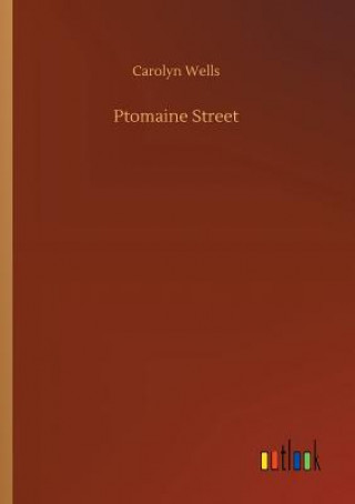 Livre Ptomaine Street Carolyn Wells