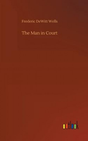 Carte Man in Court Frederic DeWitt Wells