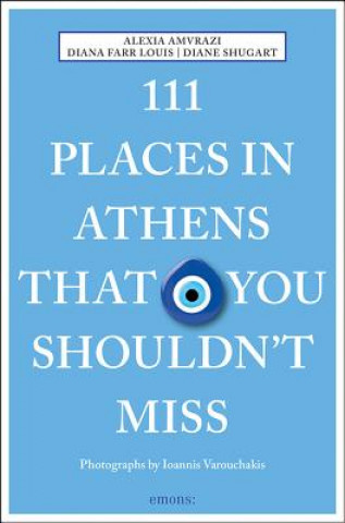 Kniha 111 Places in Athens That You Shouldn't Miss Alexia Amvrazi